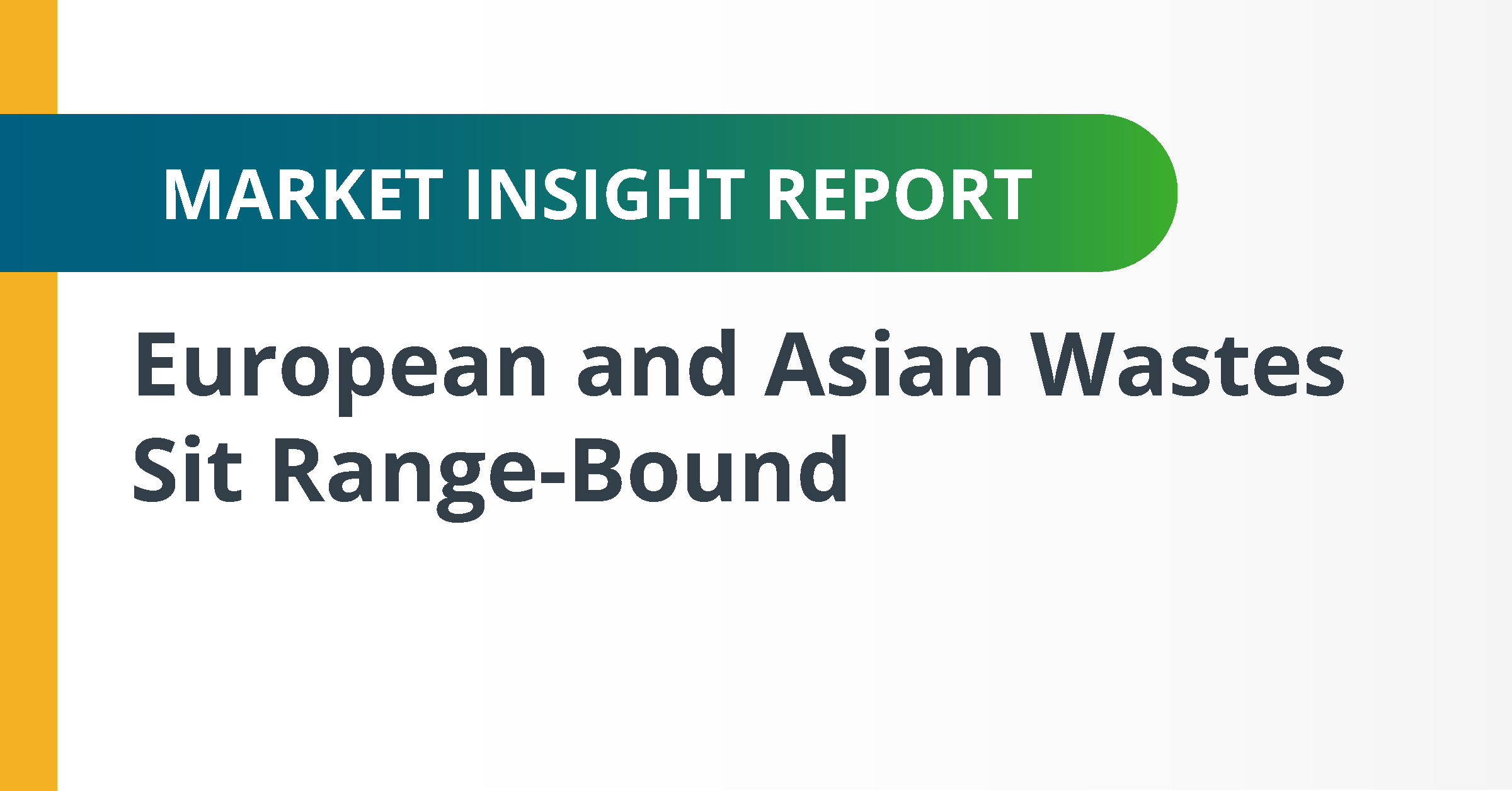European and Asian Waste Feedstocks Hold Steady Amid Biofuel Margin Pressures